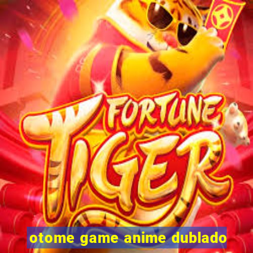 otome game anime dublado